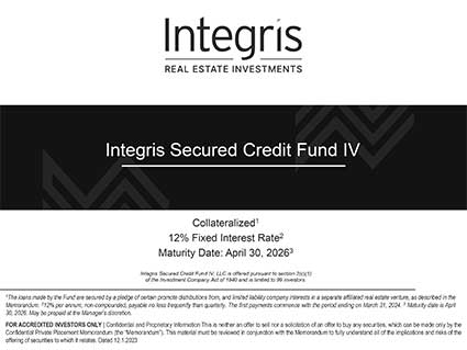 Integris Secured Credit Fund IV information 12% fixed interest rate